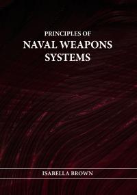 PRINCIPLES OF NAVAL WEAPONS SYSTEMS